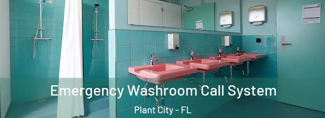  Emergency Washroom Call System Plant City - FL