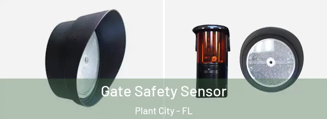 Gate Safety Sensor Plant City - FL