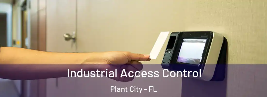  Industrial Access Control Plant City - FL