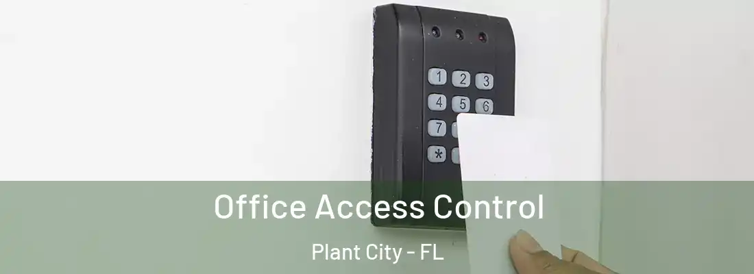  Office Access Control Plant City - FL