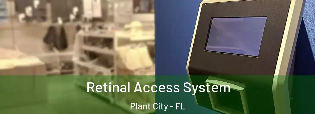  Retinal Access System Plant City - FL
