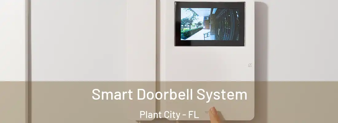  Smart Doorbell System Plant City - FL