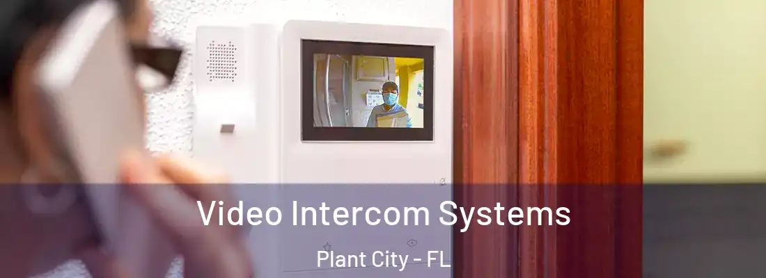  Video Intercom Systems Plant City - FL